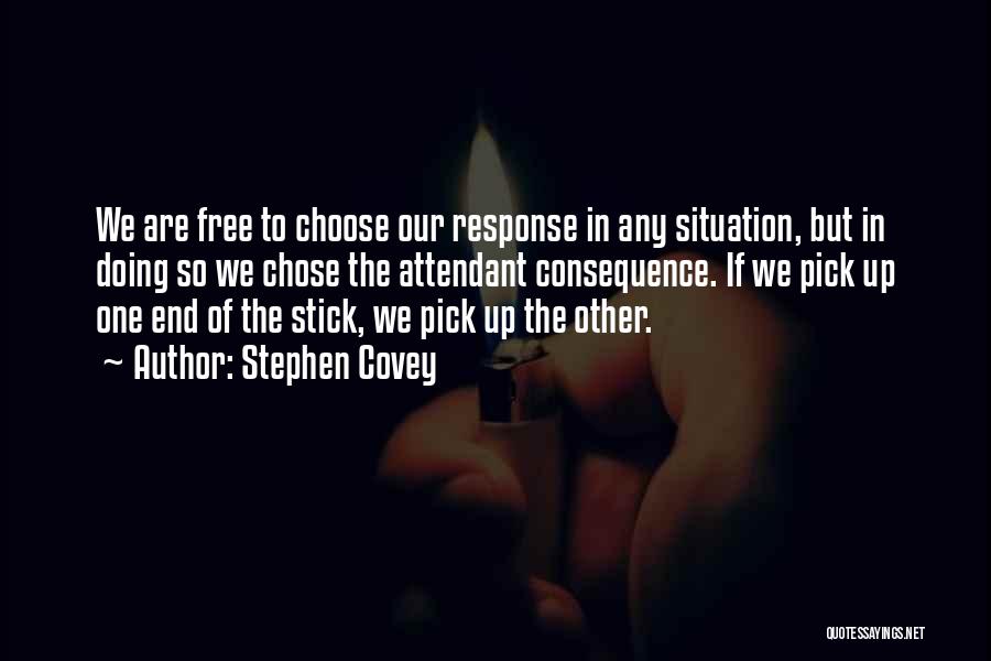 We Are Free To Choose Quotes By Stephen Covey