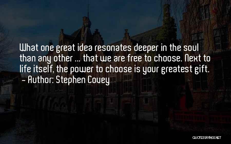 We Are Free To Choose Quotes By Stephen Covey