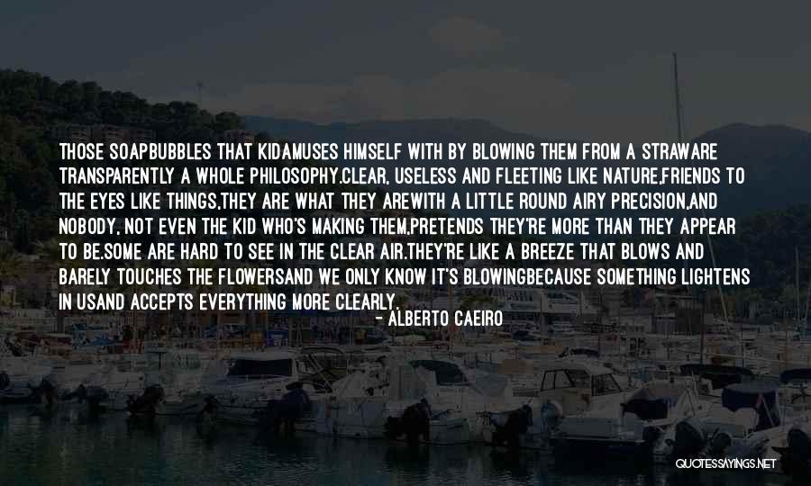 We Are Friends Because Quotes By Alberto Caeiro We Are Friends Because Quotes By Alberto Caeiro