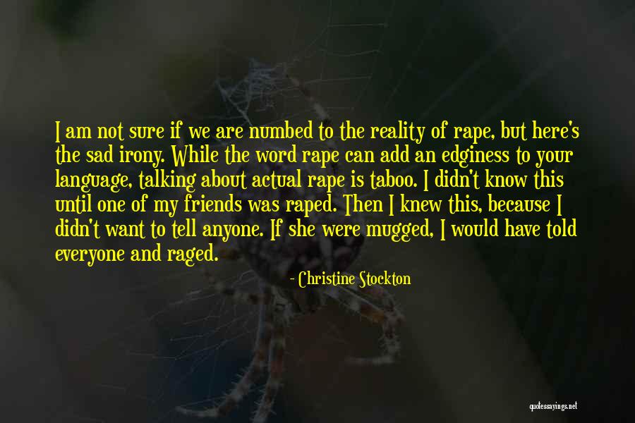 We Are Friends Because Quotes By Christine Stockton We Are Friends Because Quotes By Christine Stockton