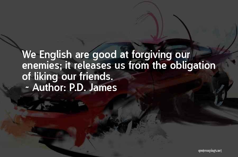 We Are Good Friends Quotes By P.D. James