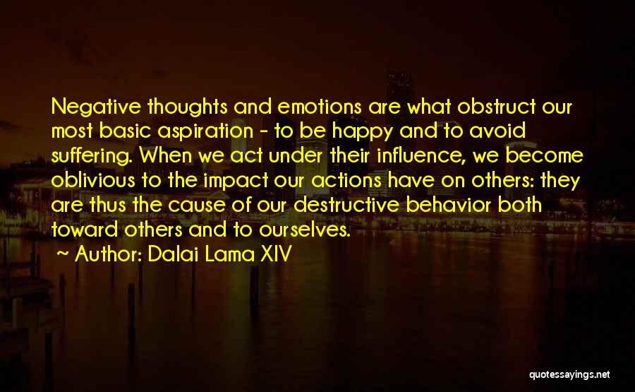 We Are Happy Quotes By Dalai Lama XIV