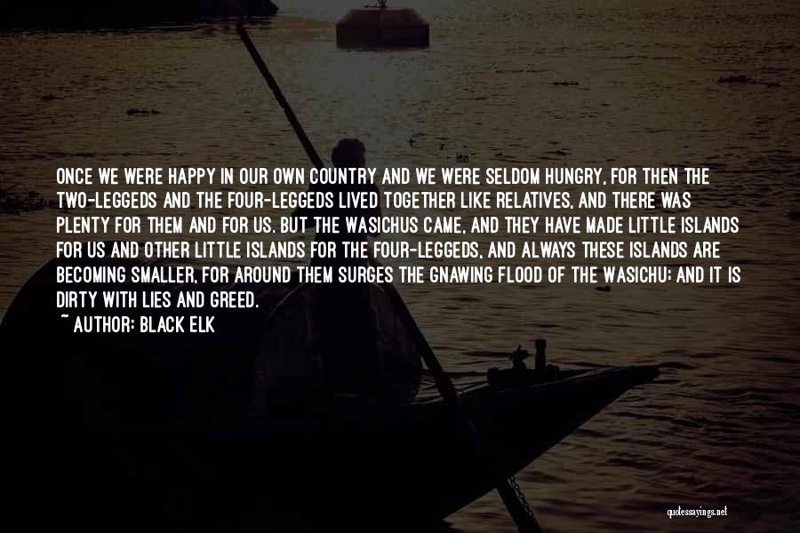 We Are Happy Together Quotes By Black Elk
