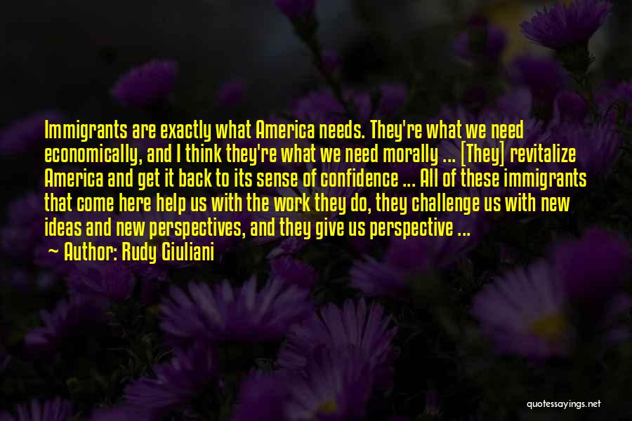 We Are Here To Help Quotes By Rudy Giuliani