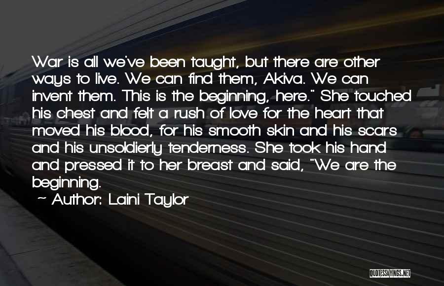 We Are Here To Love Quotes By Laini Taylor