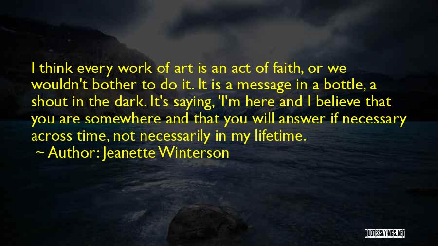 We Are Here To Work Quotes By Jeanette Winterson