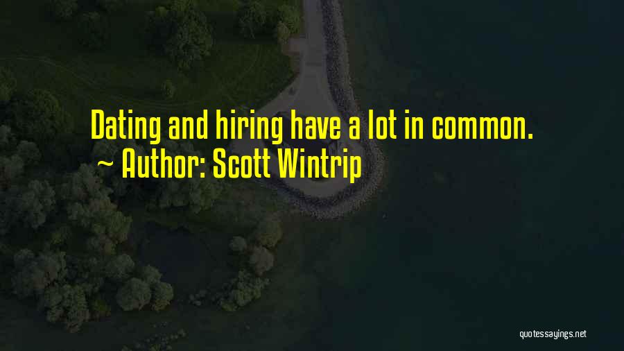 We Are Hiring Quotes By Scott Wintrip