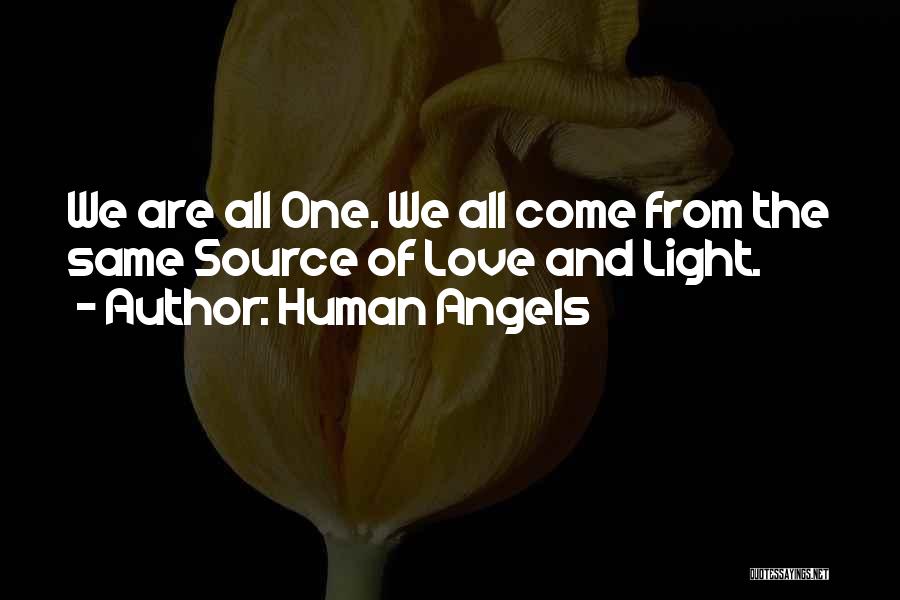 We Are Human Angels Quotes By Human Angels