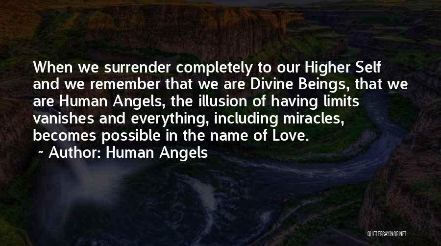 We Are Human Angels Quotes By Human Angels