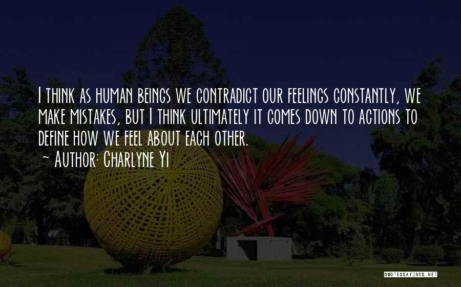 We Are Human We Make Mistakes Quotes By Charlyne Yi