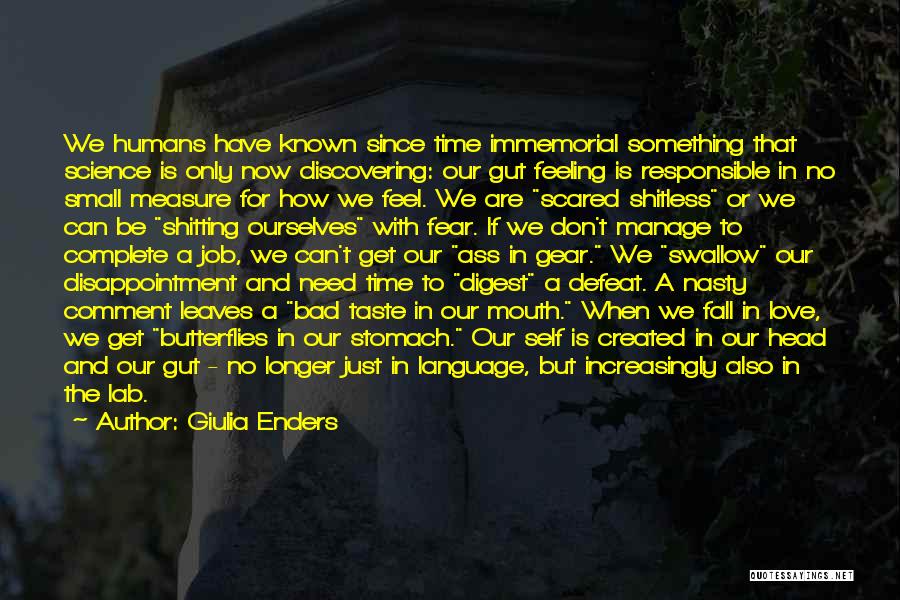 We Are Humans Quotes By Giulia Enders