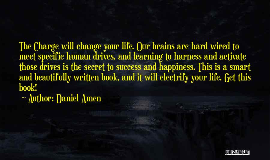 We Are In Charge Of Our Own Happiness Quotes By Daniel Amen