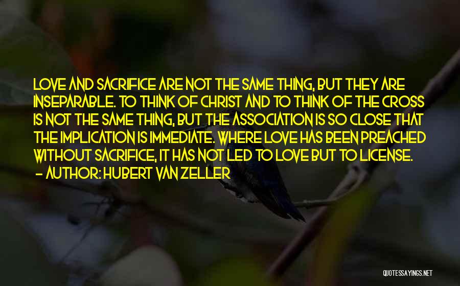 We Are Inseparable Love Quotes By Hubert Van Zeller