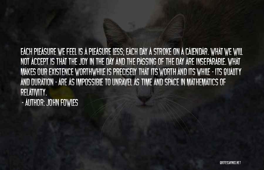 We Are Inseparable Quotes By John Fowles