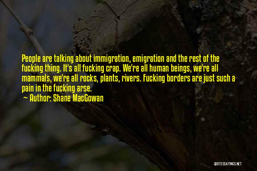 We Are Just Human Quotes By Shane MacGowan