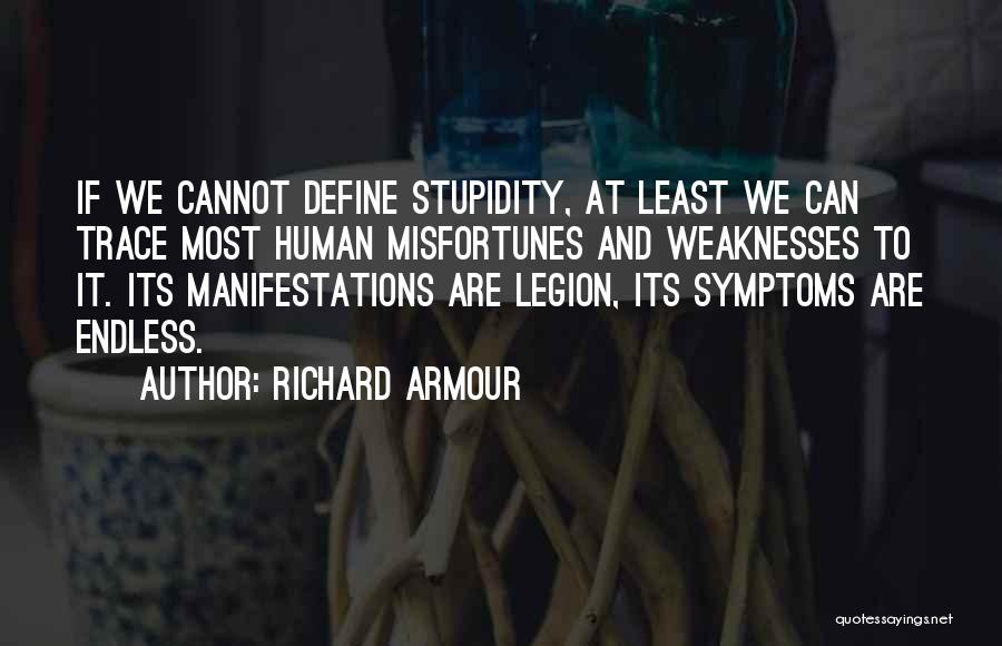 We Are Legion Quotes By Richard Armour