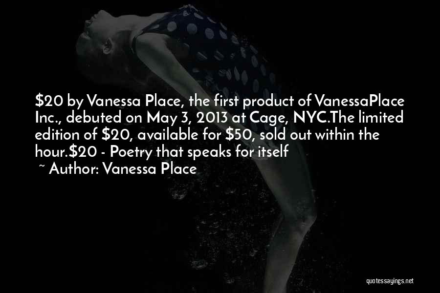 We Are Limited Edition Quotes By Vanessa Place