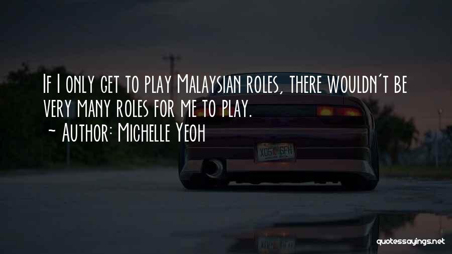 We Are Malaysian Quotes By Michelle Yeoh