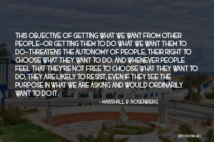 We Are Marshall Quotes By Marshall B. Rosenberg We Are Marshall Quotes By Marshall B. Rosenberg