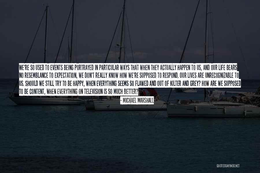 We Are Marshall Quotes By Michael Marshall We Are Marshall Quotes By Michael Marshall