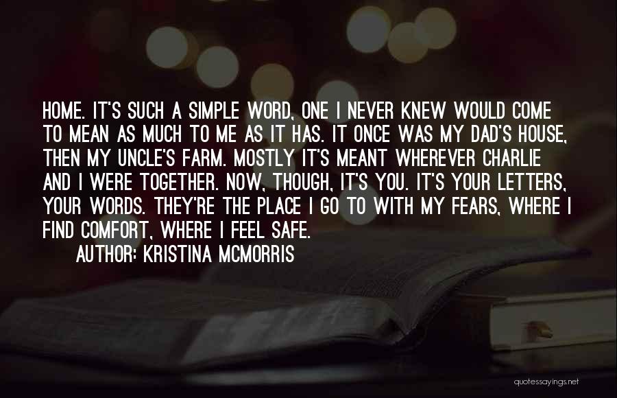 We Are Meant To Be Together Love Quotes By Kristina McMorris