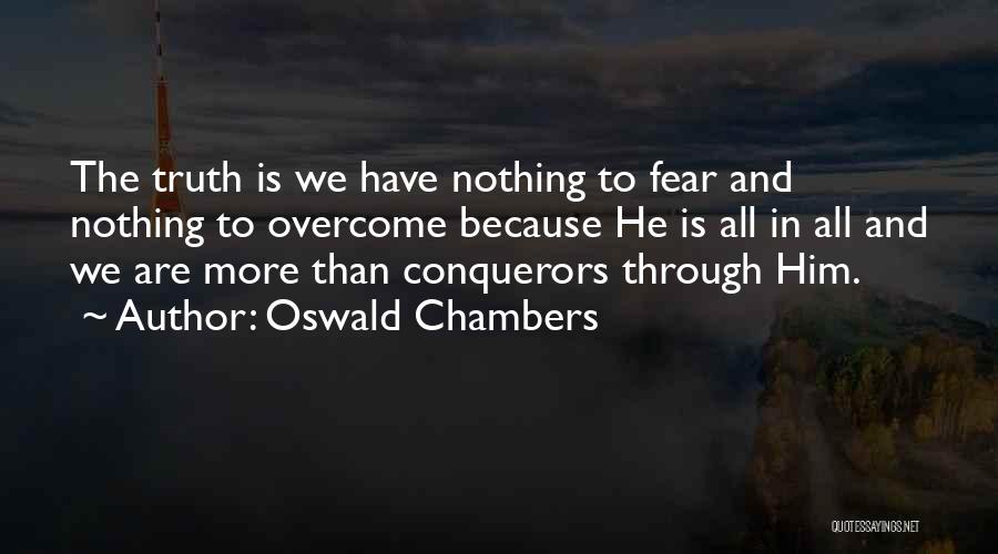 We Are More Than Conquerors Quotes By Oswald Chambers