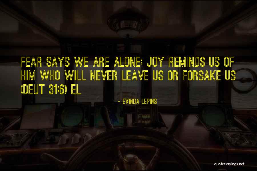 We Are Never Alone Quotes By Evinda Lepins