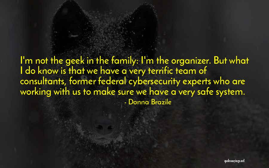 We Are Not A Team Quotes By Donna Brazile