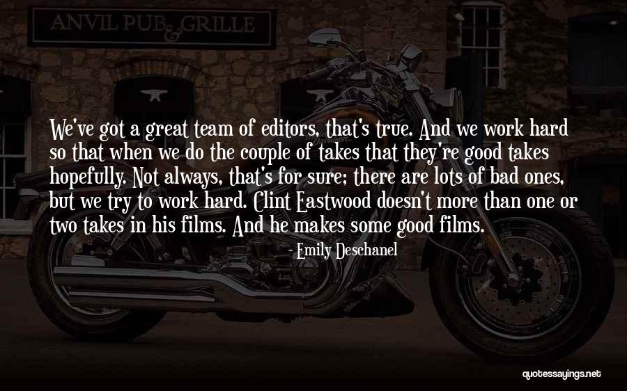 We Are Not A Team Quotes By Emily Deschanel