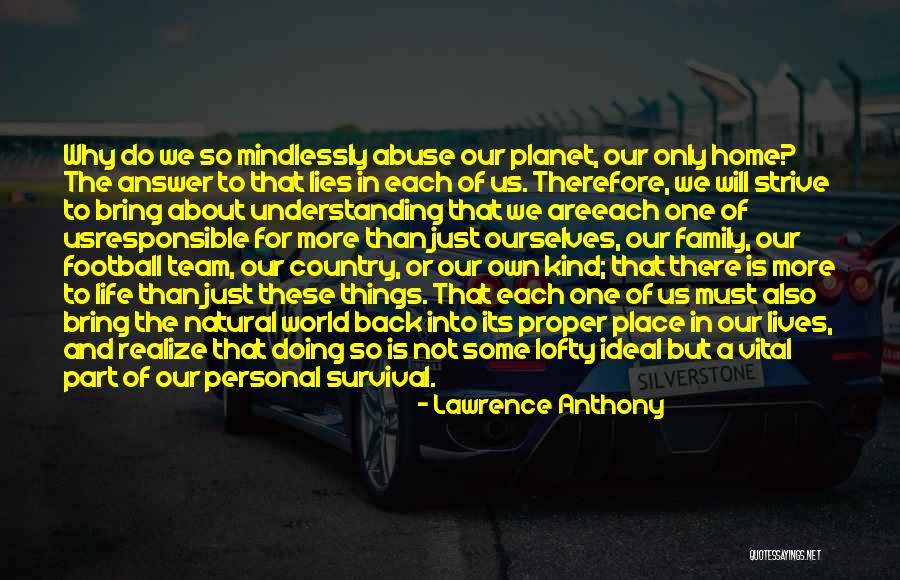 We Are Not A Team Quotes By Lawrence Anthony