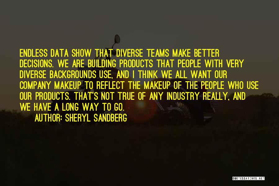 We Are Not A Team Quotes By Sheryl Sandberg