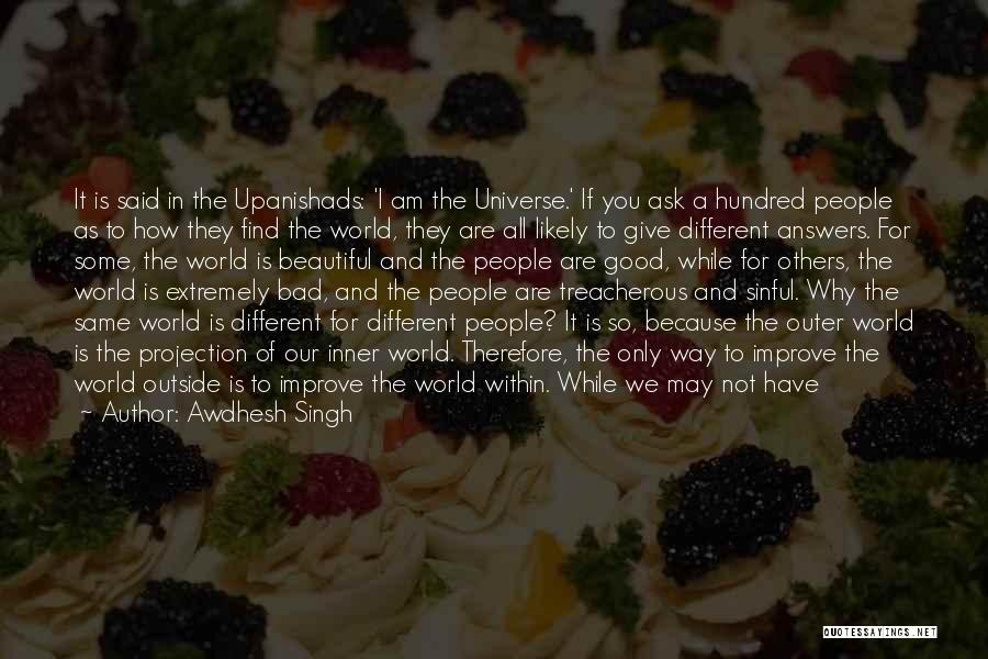 We Are Not All The Same Quotes By Awdhesh Singh