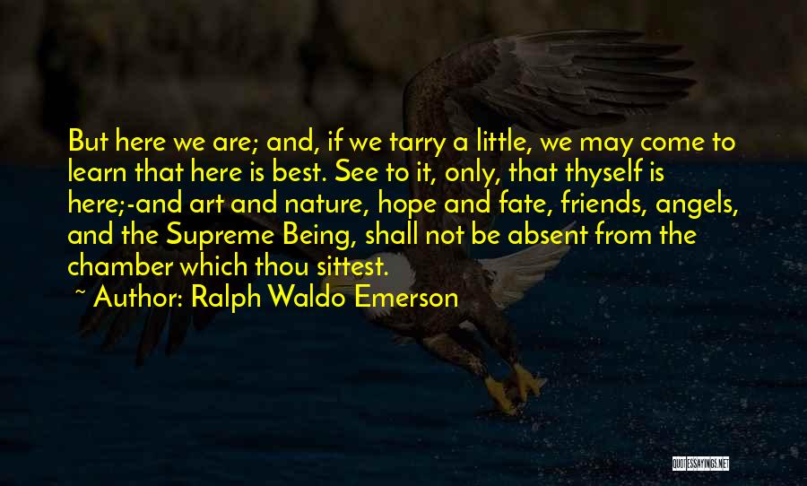 We Are Not Angels Quotes By Ralph Waldo Emerson