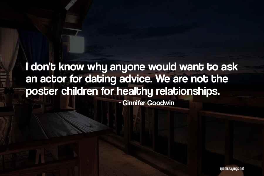 We Are Not Dating Quotes By Ginnifer Goodwin We Are Not Dating Quotes By Ginnifer Goodwin