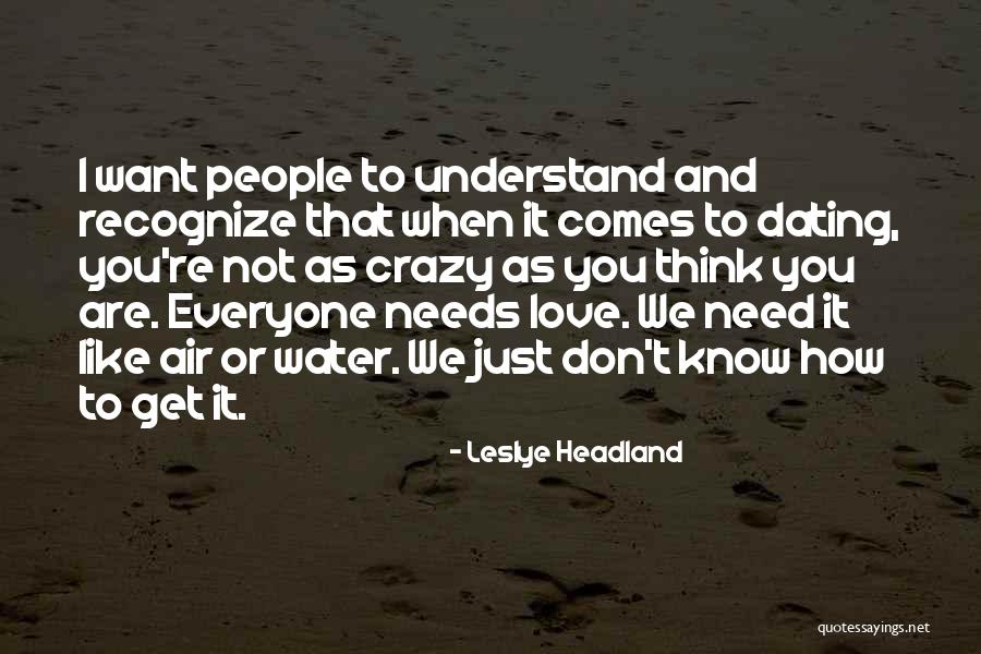 We Are Not Dating Quotes By Leslye Headland We Are Not Dating Quotes By Leslye Headland