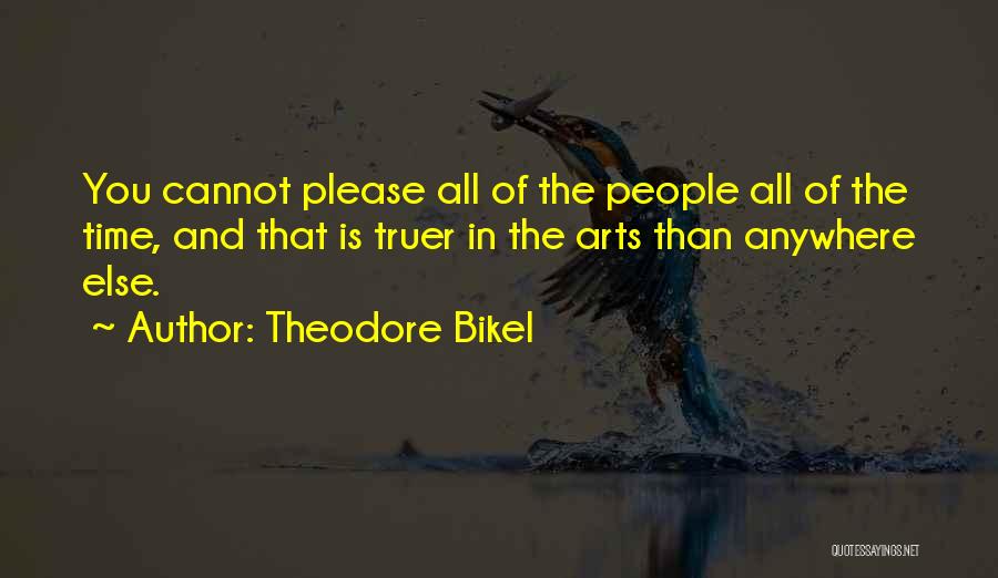 We Are Not Going Anywhere Quotes By Theodore Bikel