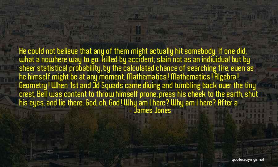 We Are Not Here By Accident Quotes By James Jones We Are Not Here By Accident Quotes By James Jones