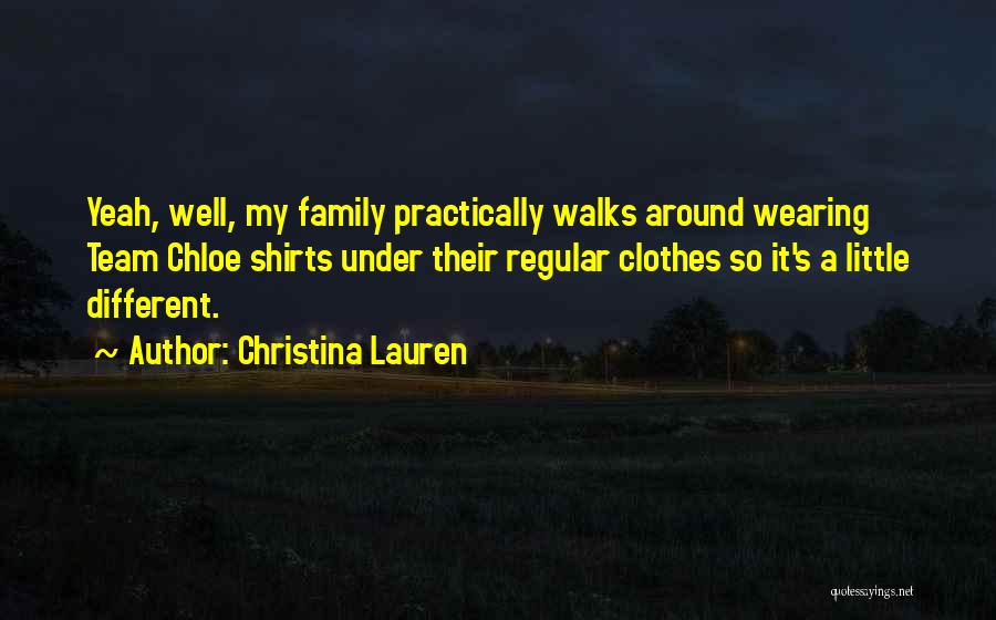 We Are Not Just A Team We Are A Family Quotes By Christina Lauren