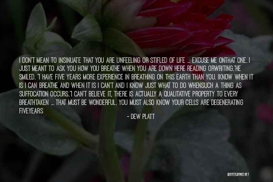 We Are Not Meant To Be Quotes By Dew Platt