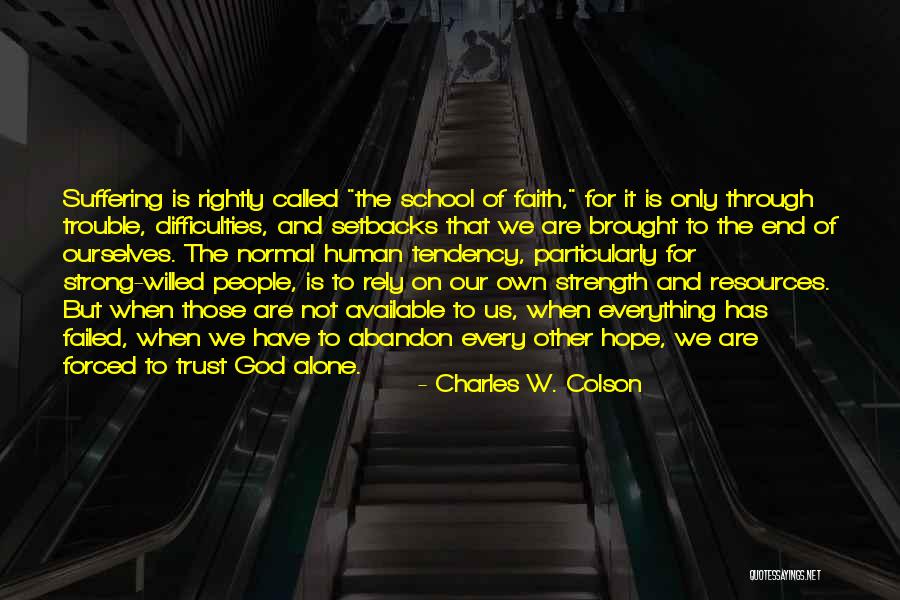 We Are Not Normal Quotes By Charles W. Colson We Are Not Normal Quotes By Charles W. Colson