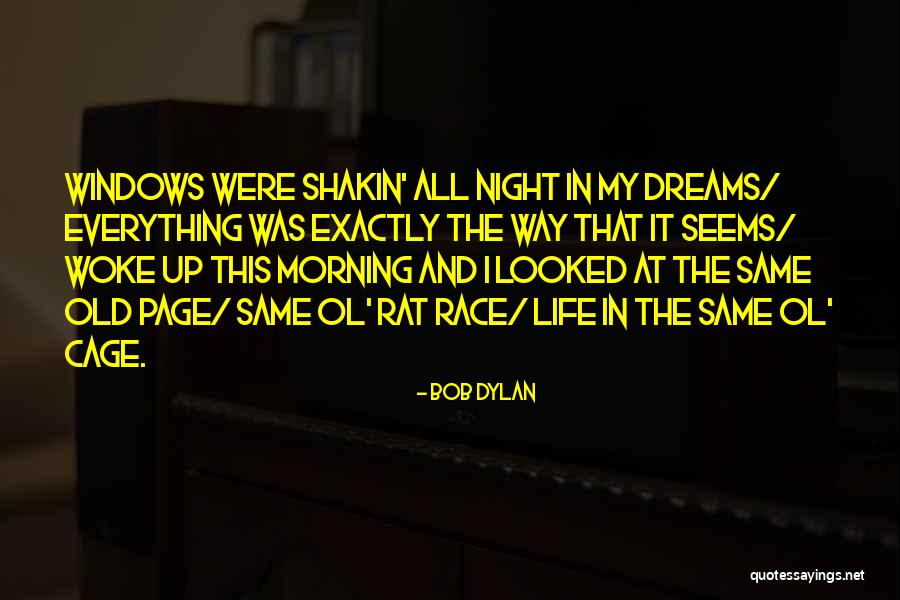 We Are Not On The Same Page Quotes By Bob Dylan We Are Not On The Same Page Quotes By Bob Dylan