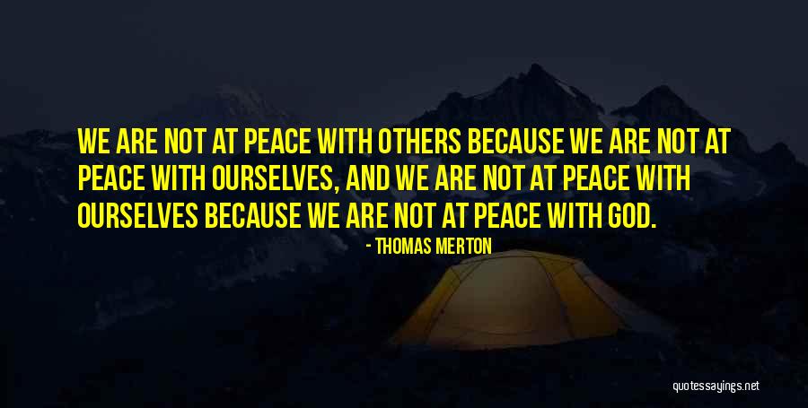 We Are Not Ourselves Quotes By Thomas Merton We Are Not Ourselves Quotes By Thomas Merton