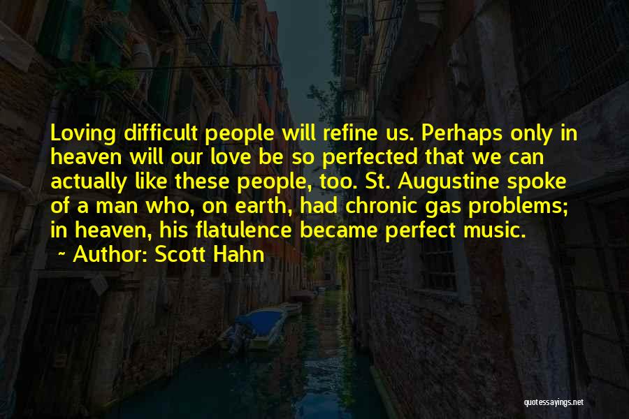 We Are Not Perfect But I Love You Quotes By Scott Hahn