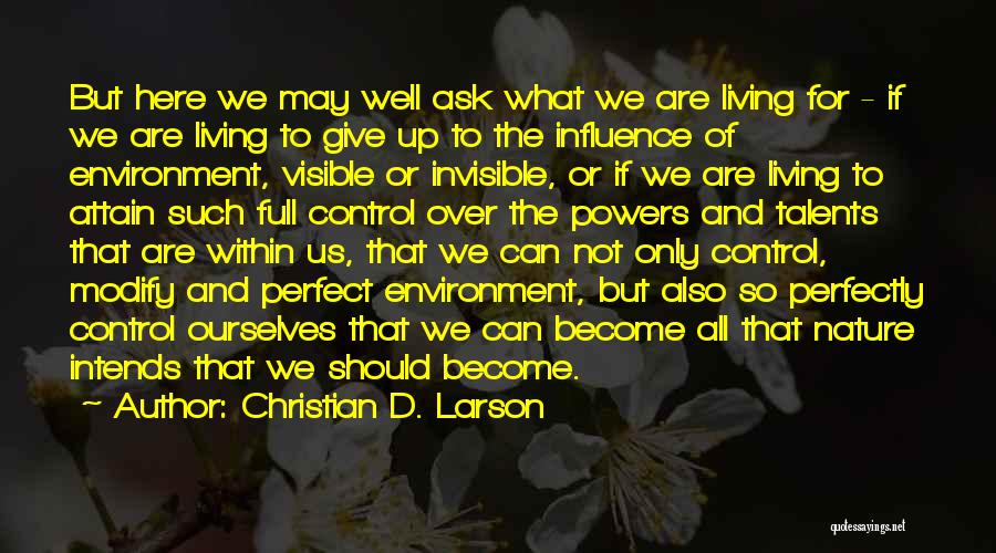 We Are Not Perfect But Quotes By Christian D. Larson