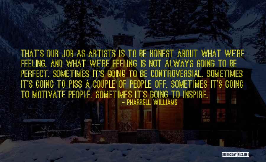 We Are Not Perfect Couple Quotes By Pharrell Williams We Are Not Perfect Couple Quotes By Pharrell Williams