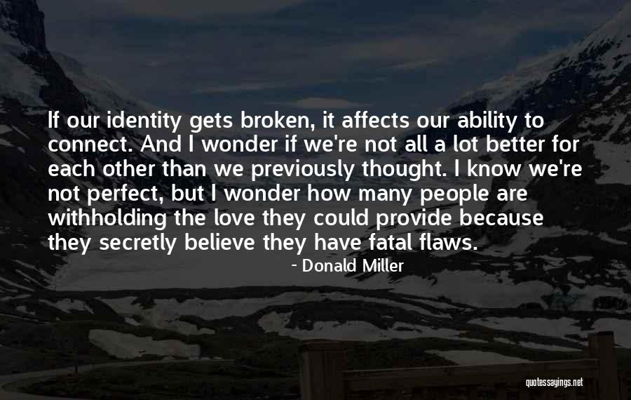 We Are Not Perfect Quotes By Donald Miller