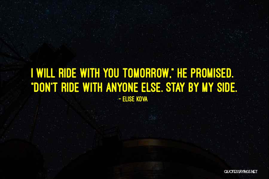 We Are Not Promised Tomorrow Quotes By Elise Kova We Are Not Promised Tomorrow Quotes By Elise Kova