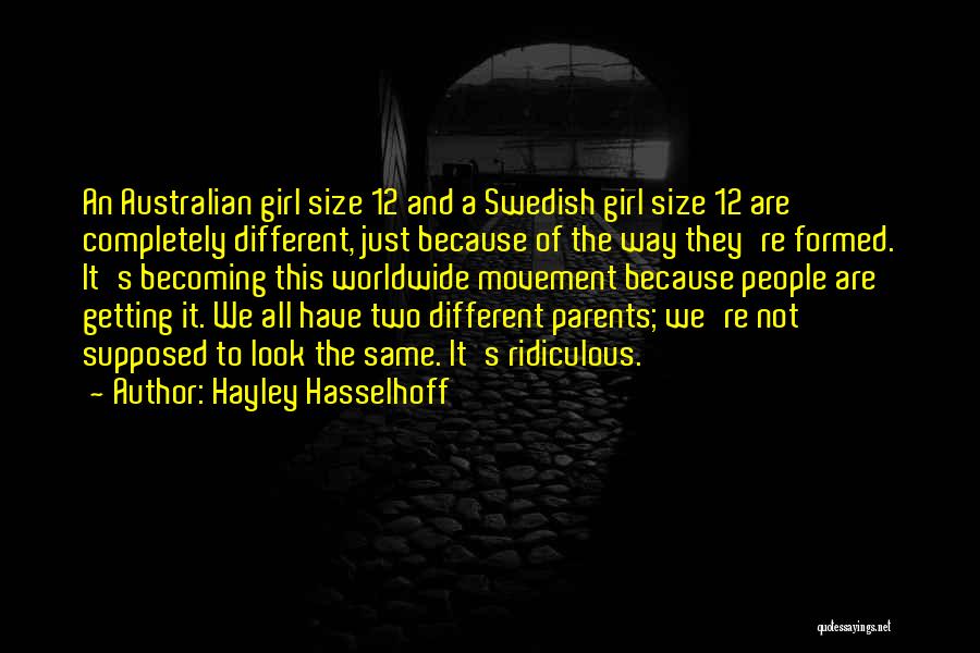 We Are Not The Same Quotes By Hayley Hasselhoff