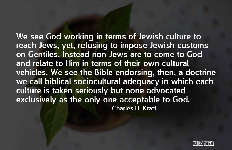 We Are One Bible Quotes By Charles H. Kraft