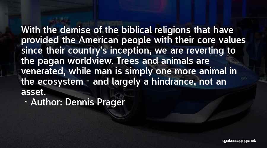 We Are One Bible Quotes By Dennis Prager